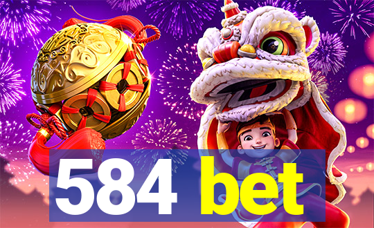 584 bet